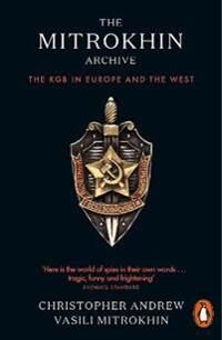 The Mitrokhin Archive Av Christopher Andrew, Vasili Mitrokhin