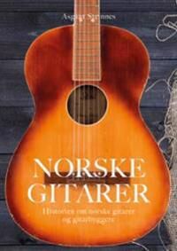 Norske Gitarer Av Asgaut Steinnes Norske Gitarer Av Asgaut Steinnes