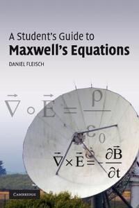 Fleisch Daniel A Student's Guide to Maxwell's Equations
