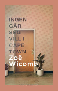 Ingen Går Seg Vill I Cape Town Av Zoe Wicomb