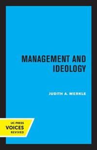 Merkle Judith A. Management and Ideology