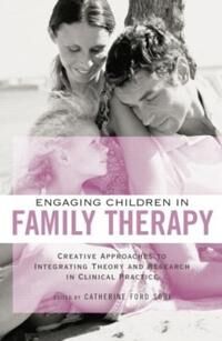 Ford Sori Catherine Engaging Children in Family Therapy