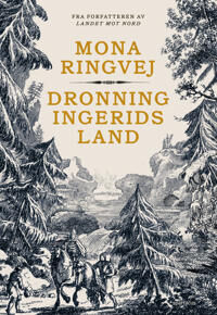 Ringvej Mona Renate Dronning Ingerids land