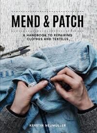 Mend & Patch Av Kerstin Neumuller