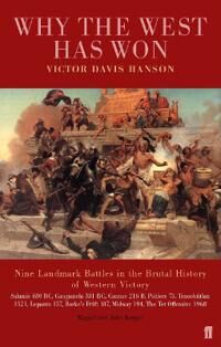 Why The West Has Won Av Victor Davis Hanson Why The West Has Won Av Victor Davis Hanson