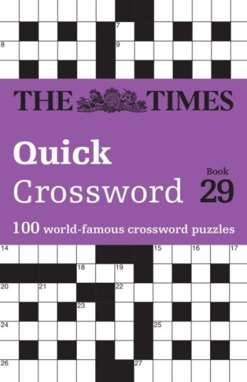 The Times Quick Crossword Book 29 The Times Quick Crossword Book 29