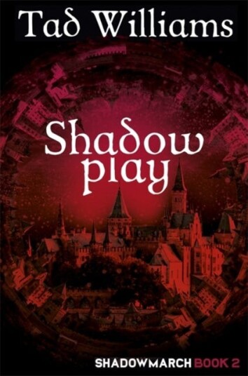 Shadowplay  Shadowmarch Book 2