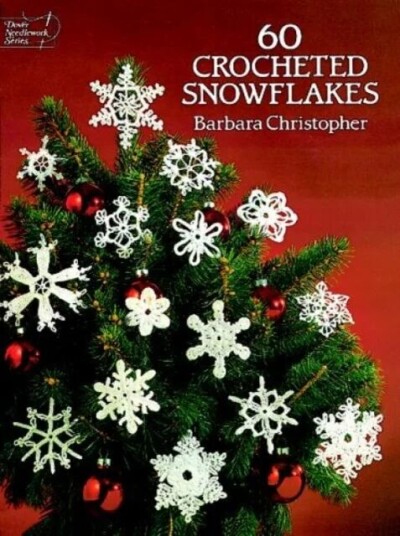 60 Crocheted Snowflakes Av Barbara Christopher