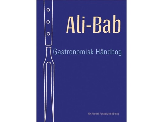 Ali-Bab Gastronomisk Håndbog | Ali-Bab | Språk: Dansk