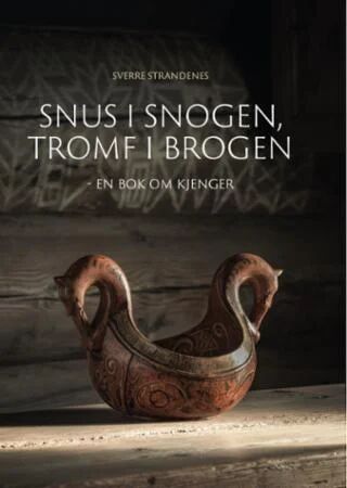 Snus I Snogen, Tromf I Brogen Av Sverre Strandenes