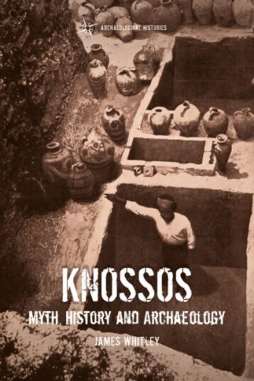 Knossos  Myth, History and Archaeology