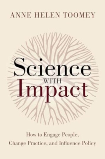 Science with Impact How to Engage People, Change Practice, and Influence Policy Science with Impact How to Engage People, Change Practice, and Influence Policy
