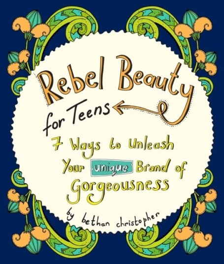 Rebel Beauty For Teens Av Bethan Christopher
