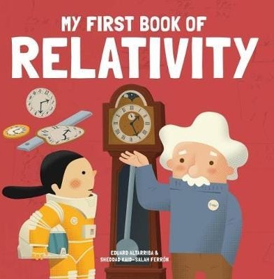 My First Book Of Relativity Av Eduard Altarriba