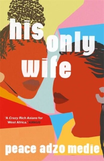 His Only Wife Av Peace Adzo Medie His Only Wife Av Peace Adzo Medie