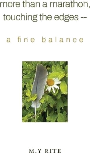 More than a Marathon, Touching the Edges  A Fine Balance