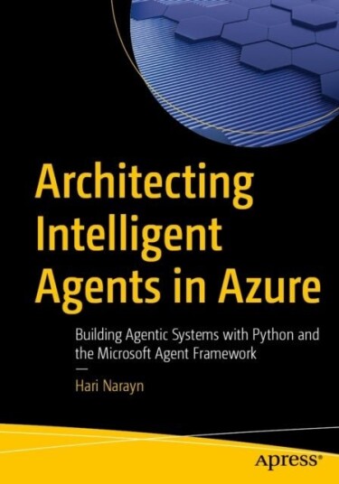 Architecting Intelligent Agents in Azure Architecting Intelligent Agents in Azure