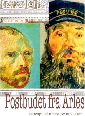 Postbudet Fra Arles | Ernst Bruun Olsen | SprÄk: Dansk Postbudet Fra Arles | Ernst Bruun Olsen | SprÄk: Dansk