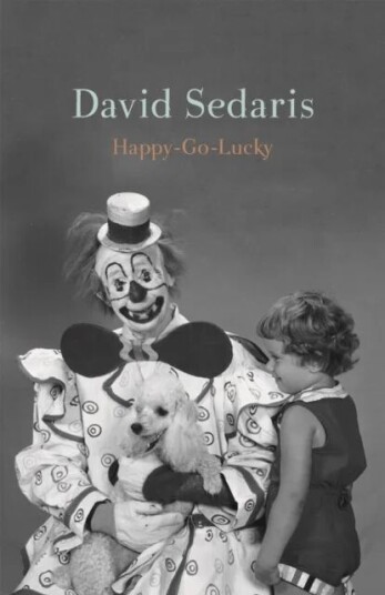 Happy-Go-Lucky Av David Sedaris