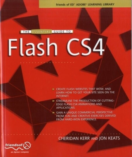 The Essential Guide to Flash CS4