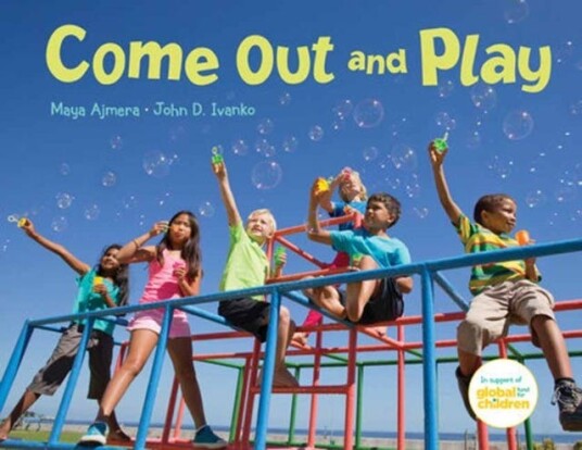 Come Out And Play Av Maya Ajmera