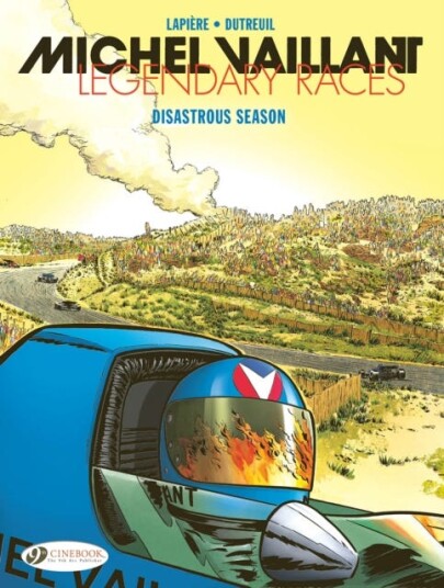 Michel Vaillant Legendary Races Vol. 3: The Disastrous Season Michel Vaillant Legendary Races Vol. 3: The Disastrous Season