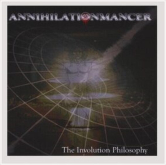 Annihilationmancer The Involution Philosophy CD Annihilationmancer The Involution Philosophy CD