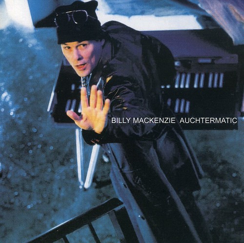 Billy MacKenzie Auchtermatic CD