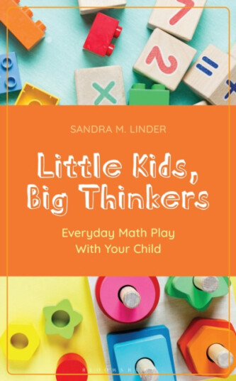 Little Kids, Big Thinkers Everyday Math Play With Your Child
