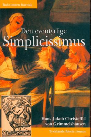 Den Eventyrlige Simplicissimus Av Hans Jakob Christoffel Von Grimmelshausen Den Eventyrlige Simplicissimus Av Hans Jakob Christoffel Von Grimmelshausen