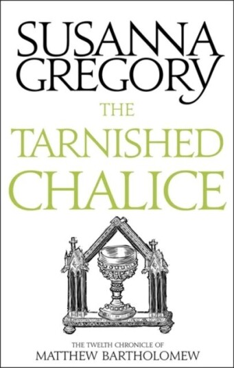 The Tarnished Chalice Av Susanna Gregory