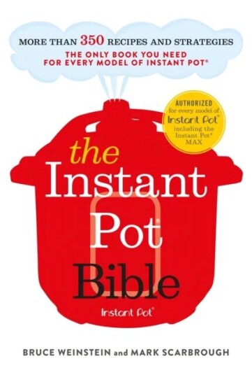 The Instant Pot Bible Av Bruce Weinstein, Mark Scarbrough