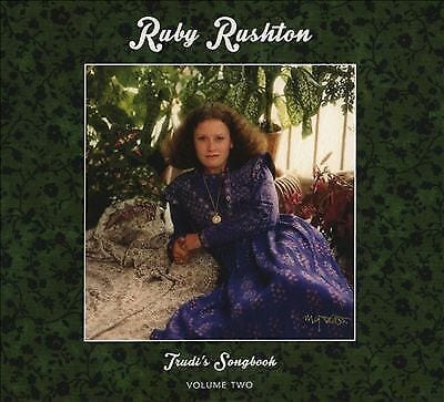 MediaTronixs Ruby Rushton : Trudi’s Songbook - Volume 2 CD (2017) Pre-Owned