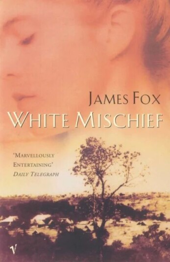 White Mischief Av James Fox White Mischief Av James Fox