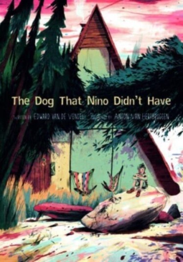 The Dog That Nino Didn'T Have Av Edward Van De Vendel The Dog That Nino Didn'T Have Av Edward Van De Vendel