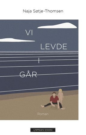 Vi levde i går