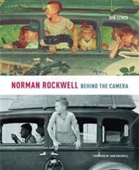 Norman Rockwell: Behind The Camera Av Ron Schick