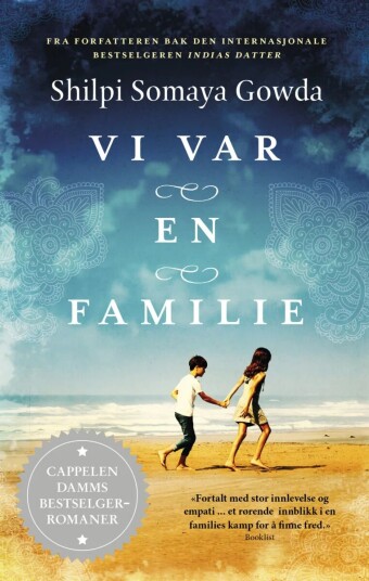 Vi Var En Familie Av Shilpi Somaya Gowda