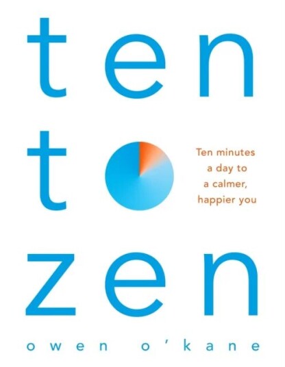 Ten To Zen Av Owen O'Kane