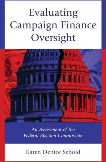 Evaluating Campaign Finance Oversight