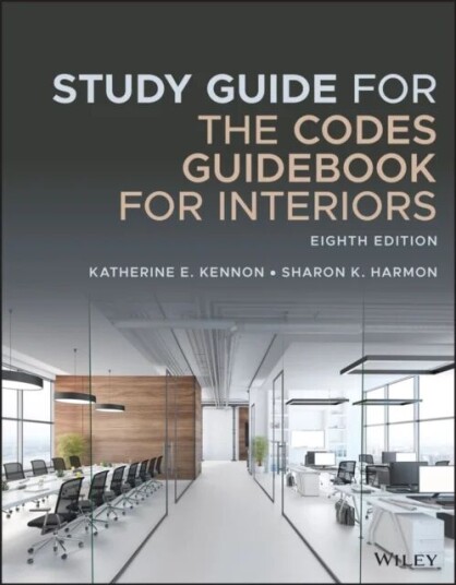 Study Guide For The Codes Guidebook For Interiors Av Katherine E. (Belmont University Nashville Tn) Kennon, Sharon K. Harmon