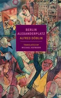 Doblin Alfred Berlin Alexanderplatz
