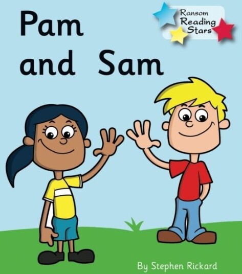 Pam and Sam Pam and Sam