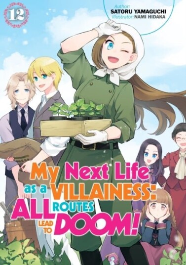 My Next Life as a Villainess: All Routes Lead to Doom! Volume 12 Light Novel My Next Life as a Villainess: All Routes Lead to Doom! Volume 12 Light Novel