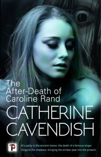 The After-Death Of Caroline Rand Av Catherine Cavendish