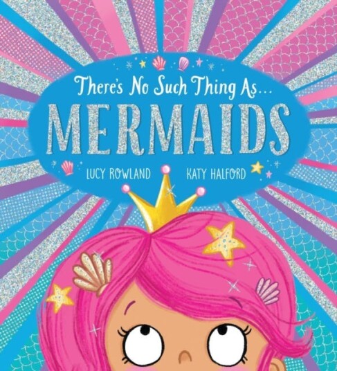 There'S No Such Thing As Mermaids (Pb) Av Lucy Rowland There'S No Such Thing As Mermaids (Pb) Av Lucy Rowland