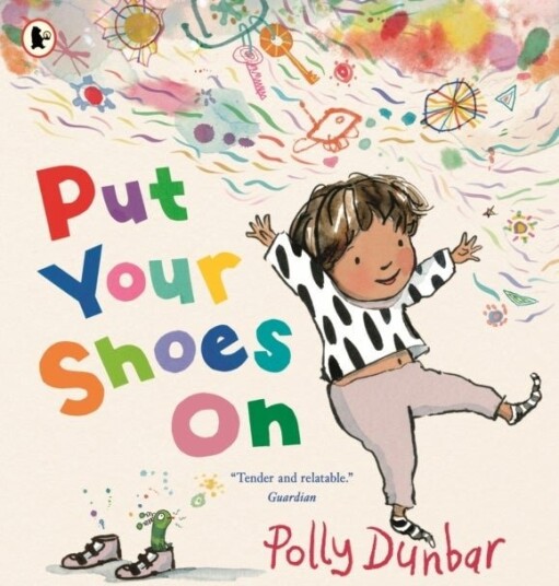 Put Your Shoes On Put Your Shoes On
