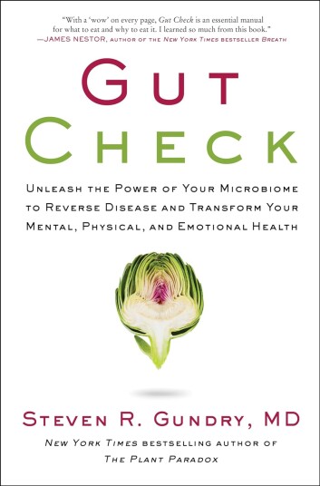Gut Check Unleash the Power of Your Microbiome to Reverse Disease and Transform Your Mental, Physical, and Emotional Health Gut Check Unleash the Power of Your Microbiome to Reverse Disease and Transform Your Mental, Physical, and Emotional Health