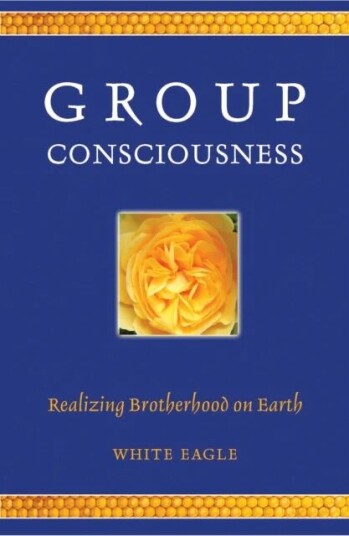 Group Consciousness Av White Eagle