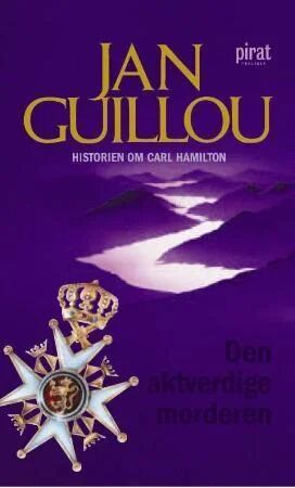 Den Aktverdige Morderen Av Jan Guillou Den Aktverdige Morderen Av Jan Guillou